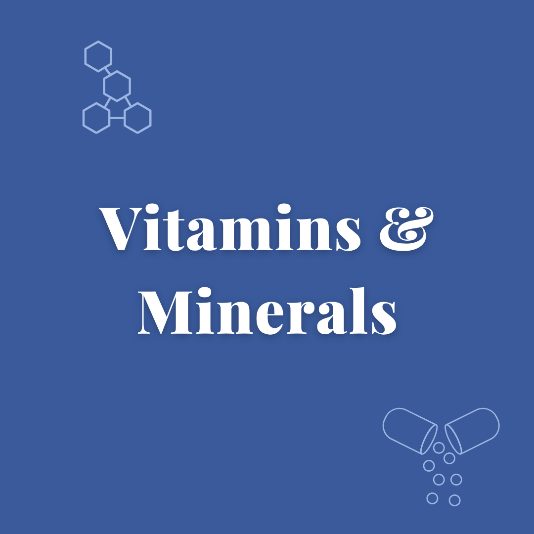 Vitamins & Minerals